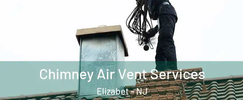 Chimney Air Vent Services Elizabet - NJ