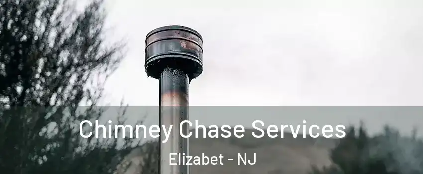 Chimney Chase Services Elizabet - NJ