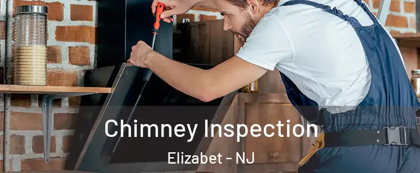 Chimney Inspection Elizabet - NJ