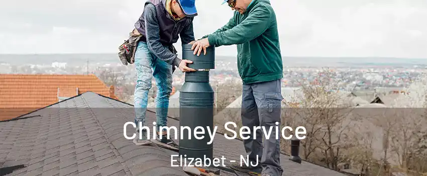 Chimney Service Elizabet - NJ