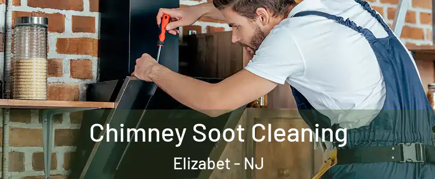Chimney Soot Cleaning Elizabet - NJ