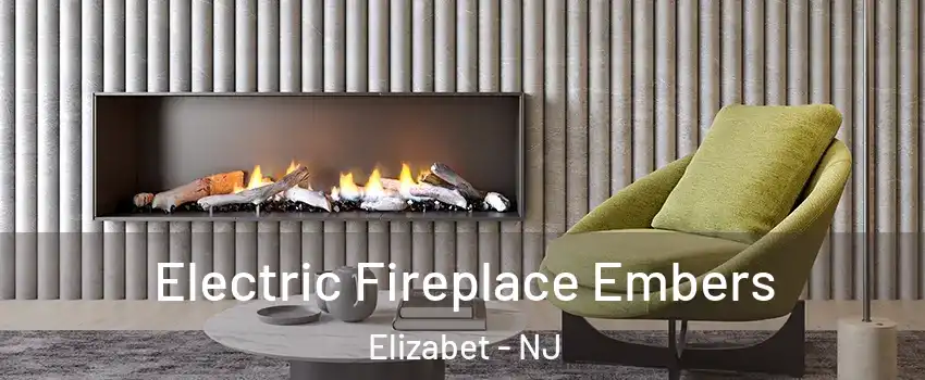 Electric Fireplace Embers Elizabet - NJ