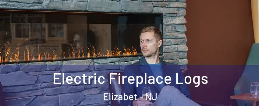 Electric Fireplace Logs Elizabet - NJ