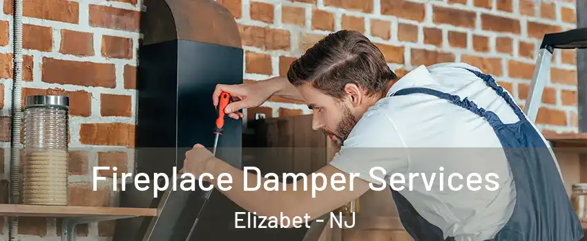 Fireplace Damper Services Elizabet - NJ