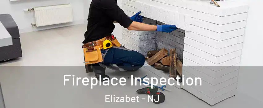 Fireplace Inspection Elizabet - NJ