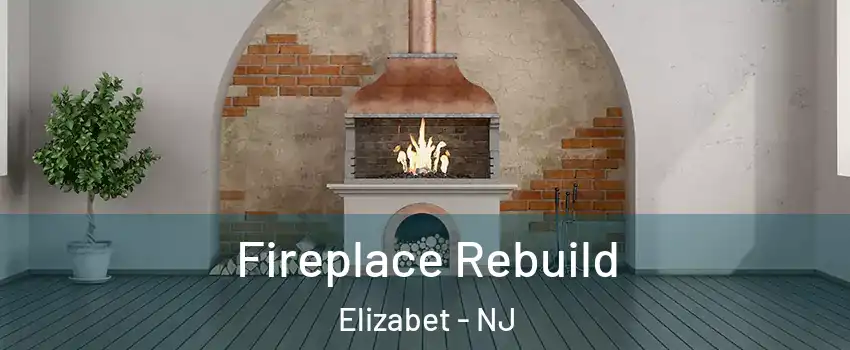 Fireplace Rebuild Elizabet - NJ