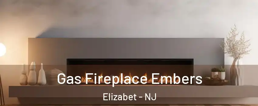 Gas Fireplace Embers Elizabet - NJ