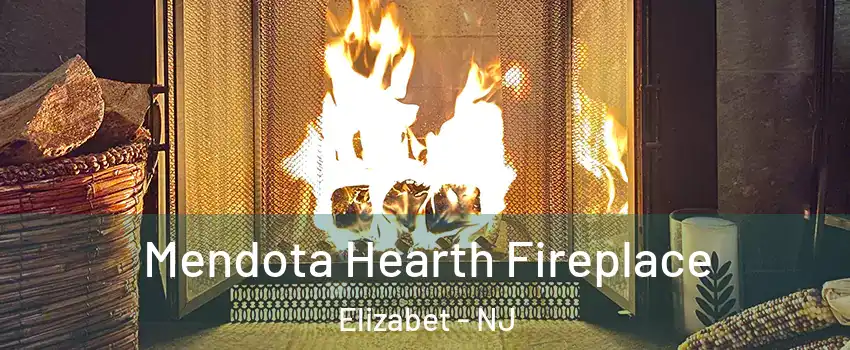 Mendota Hearth Fireplace Elizabet - NJ