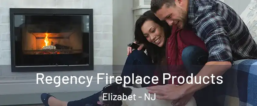 Regency Fireplace Products Elizabet - NJ